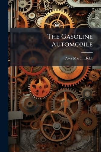 Cover image for The Gasoline Automobile