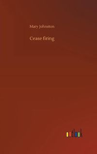 Cover image for Cease firing