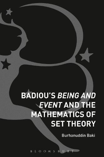 Cover image for Badiou's Being and Event and the Mathematics of Set Theory