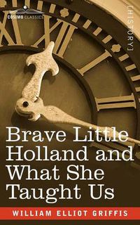 Cover image for Brave Little Holland and What She Taught Us