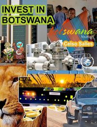 Cover image for INVEST IN BOTSWANA - Visit Botswana - Celso Salles