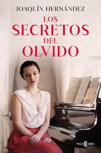 Cover image for Los secretos del olvido / The Secrets of Forgetfulness