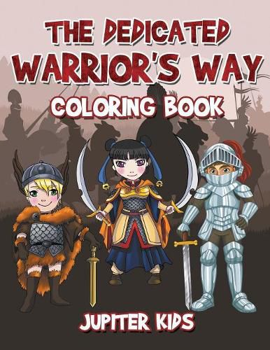Cover image for The Dedicated Warrior's Way Coloring Book