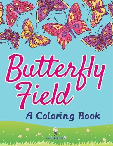 Cover image for Butterfly Field (A Coloring Book)