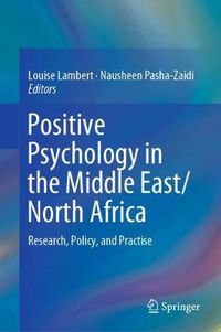 Cover image for Positive Psychology in the Middle East/North Africa: Research, Policy, and Practise