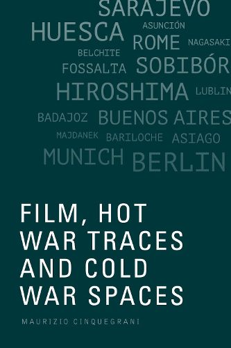 Cover image for Film, Hot War Traces and Cold War Spaces