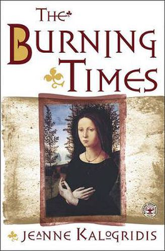 Cover image for The Burning Times: A Novel of Medieval France