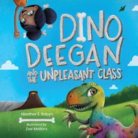 Cover image for Dino Deegan and the Unpleasant Class