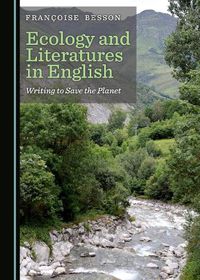 Cover image for Ecology and Literatures in English: Writing to Save the Planet