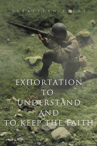 Cover image for Exhortation to Understand and to Keep the Faith