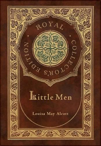 Little Men (Royal Collector's Edition) (Case Laminate Hardcover with Jacket)