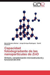 Cover image for Capacidad Fotodegradante de Las Nanoparticulas de Zno