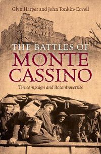 Cover image for The Battles of Monte Cassino: The campaign and its controversies