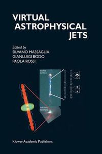 Cover image for Virtual Astrophysical Jets: Theory Versus Observations