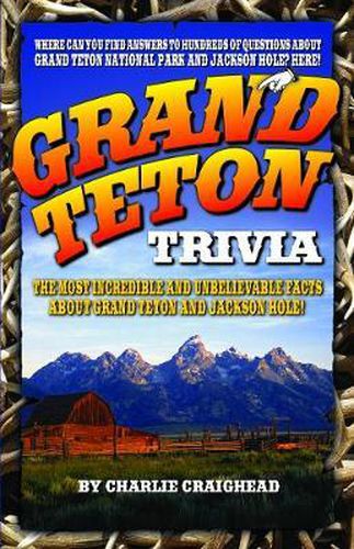 Cover image for Grand Teton Trivia