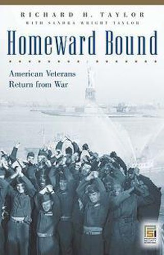 Cover image for Homeward Bound: American Veterans Return from War