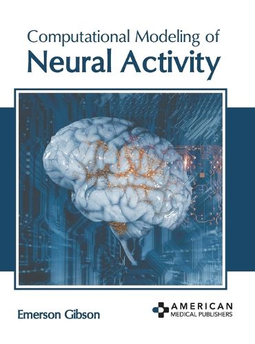 Cover image for Computational Modeling of Neural Activity