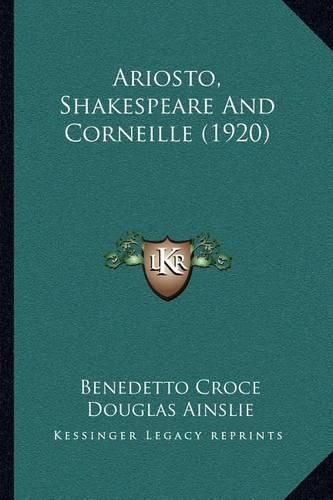 Ariosto, Shakespeare and Corneille (1920)