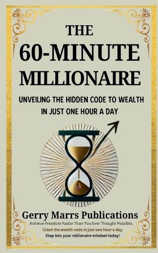 Cover image for The 60-Minute Millionaire