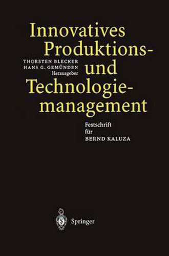 Cover image for Innovatives Produktions-und Technologiemanagement: Festschrift fur Bernd Kaluza