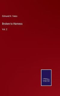 Cover image for Broken to Harness: Vol. 2