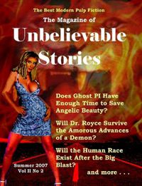 Cover image for The Magazine of Unbelievable Stories: Summer 2007 Global Edition