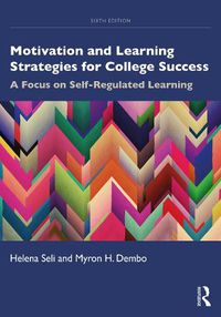 Cover image for Motivation and Learning Strategies for College Success: A Focus on Self-Regulated Learning