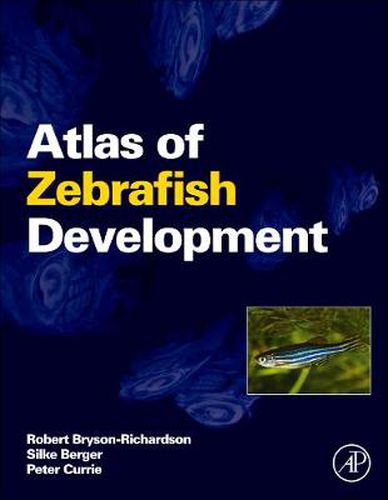 Atlas of Zebrafish Development