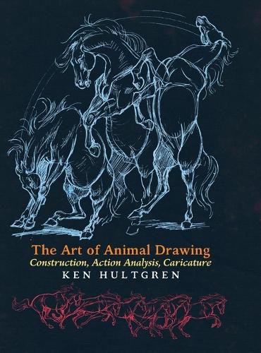 Cover image for The Art of Animal Drawing: Construction, Action Analysis, Caricature