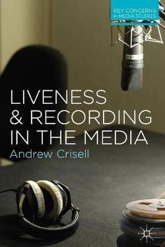 Cover image for Liveness and Recording in the Media