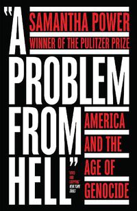 Cover image for A Problem from Hell: America and the Age of Genocide