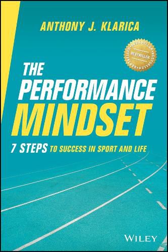 Cover image for The Performance Mindset: 7 Steps to Success in Sport and Life