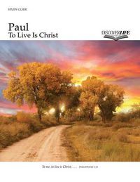 Cover image for Paul: To Live Is Christ