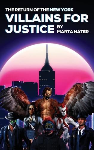 Cover image for The Return Of The NY Villains For Justice