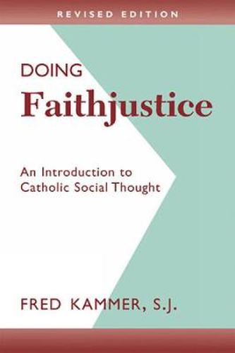 Cover image for Doing Faithjustice (Revised Edition): An Introduction to Catholic Social Thought