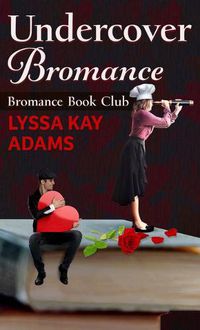 Cover image for Undercover Bromance