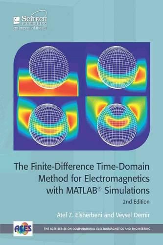 Cover image for The Finite-Difference Time-Domain Method for Electromagnetics with MATLAB (R) Simulations