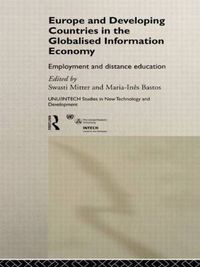 Cover image for Europe and Developing Countries in the Globalized Information Economy: Employment and Distance Education