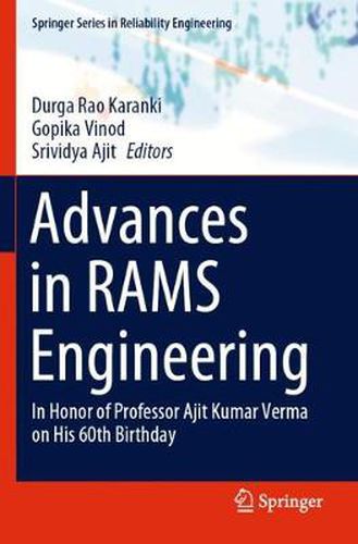 Cover image for Advances in RAMS Engineering: In Honor of Professor Ajit Kumar Verma on His 60th Birthday