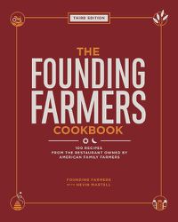 Cover image for The Founding Farmers Cookbook, Third Edition