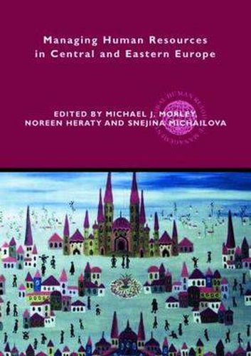 Cover image for Managing Human Resources in Central and Eastern Europe