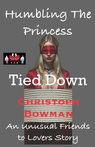 Cover image for Humbling The Princess - Tied Down