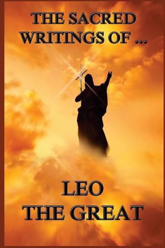 The Sacred Writings of Leo the Great