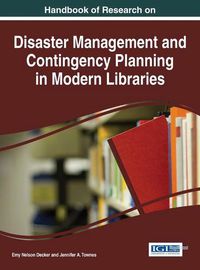 Cover image for Handbook of Research on Disaster Management and Contingency Planning in Modern Libraries