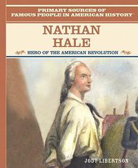 Cover image for Nathan Hale: Hero of the American Revolution