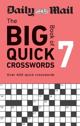 Cover image for Daily Mail Big Book of Quick Crosswords Volume 7