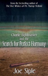 Cover image for Charlie Fightmaster and the Search for Perfect Harmony