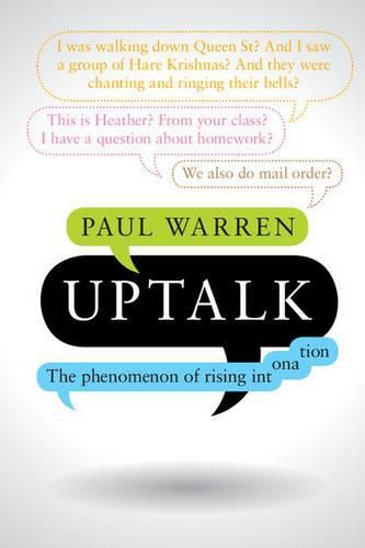 Cover image for Uptalk: The Phenomenon of Rising Intonation