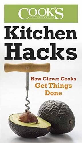 Kitchen Hacks: How Clever Cooks Get Things Done