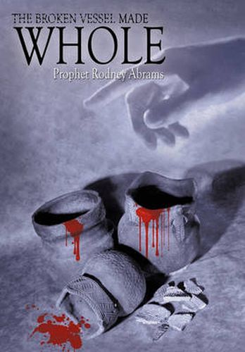 Cover image for The Broken Vessel Made Whole